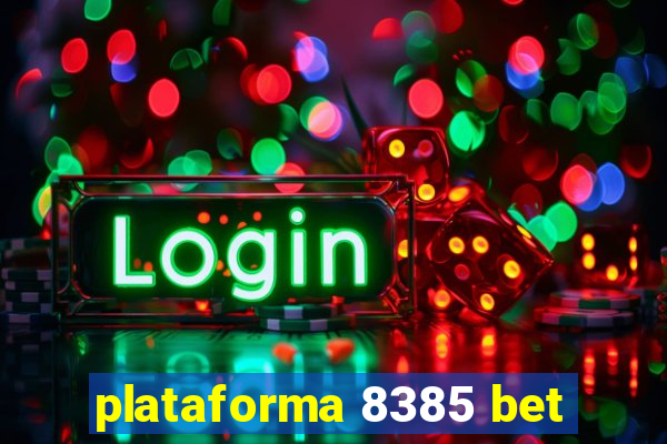 plataforma 8385 bet